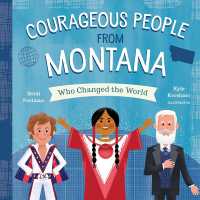 Courageous People from Montana Who Changed the World （Board Book）