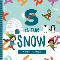 S is for Snow （Board Book）