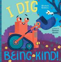 I Dig Being Kind （Board Book）