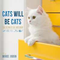 Cats Will Be Cats : The Ultimate Cat Quotebook （Board Book）