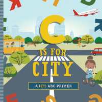 C Is for City （Board Book）