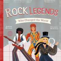 Rock Legends Who Changed the World （Board Book）