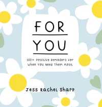 For You : 100 Positive Reminders for When You Need Them Most （Board Book）