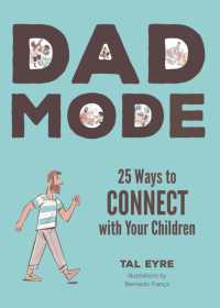 Dad Mode : 25 Ways to Connect with Your Child