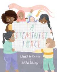 A Steminist Force : A STEM Picture Book for Girls