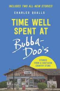 Time Well Spent at Bubba-Doo's : Stories from a Southern Country Store