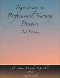Transitions to Professional Nursing Practice (Open Educational Resources) （2ND）