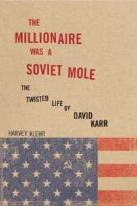 The Millionaire Was a Soviet Mole : The Twisted Life of David Karr