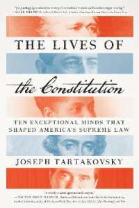 The Lives of the Constitution : Ten Exceptional Minds that Shaped America's Supreme Law