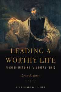 Leading a Worthy Life : Finding Meaning in Modern Times
