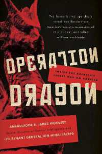 Operation Dragon : Inside the Kremlin's Secret War on America