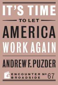 It's Time to Let America Work Again (Encounter Broadsides)