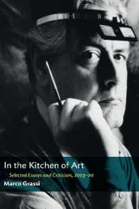 In the Kitchen of Art : Selected Essays and Criticism, 2003-20