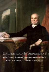 United and Independent : John Quincy Adams on American Foreign Policy