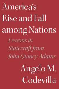 America's Rise and Fall among Nations : Lessons in Statecraft from John Quincy Adams