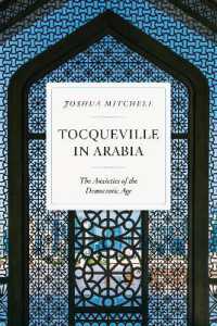 Tocqueville in Arabia : Dilemmas in a Democratic Age