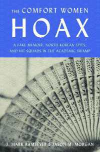 The Comfort Women Hoax: A Fake Memoir, North Korean Spies,And Hit Squad In The Academic Swamp