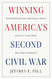 Winning the Second Civil War : Progressivism's Authoritarian Threat, Where It Came from, and How to Defeat It