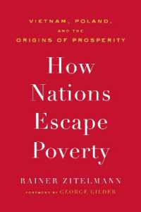 How Nations Escape Poverty : Vietnam, Poland, and the Origins of Prosperity