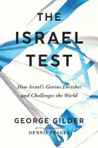 The Isreal Test : Why the World's Most Besieged State is a Beacon of Freedom and Hope for the World Economy