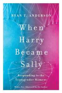 When Harry Became Sally : Responding to the Transgender Moment