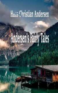 Andersen's Fairy Tales (Delightful Traditional Stories Collection)