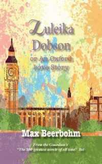 Zuleika Dobson: or An Oxford Love Story (Iboo Classics)