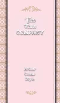 The White Company (Best Arthur Conan Doyle Books)