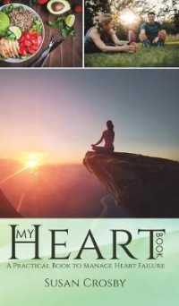 My Heart Book : A Practical Book to Manage Heart Failure