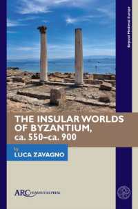 The Insular Worlds of Byzantium, ca. 550-ca. 900 (Beyond Medieval Europe)