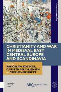 Christianity and War in Medieval East Central Europe and Scandinavia (Beyond Medieval Europe)