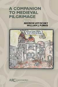 A Companion to Medieval Pilgrimage (Arc Companions)