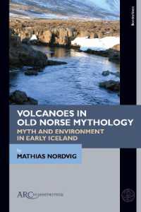 Volcanoes in Old Norse Mythology : Myth and Environment in Early Iceland (Borderlines)