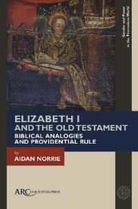 Elizabeth I and the Old Testament : Biblical Analogies and Providential Rule (Gender and Power in the Premodern World)
