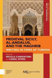Medieval Sicily, al-Andalus, and the Maghrib : Writing in Times of Turmoil (The Medieval Globe Books)