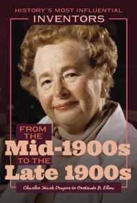 From the Mid-1900s to the Late 1900s: Charles Stark Draper to Gertrude B. Elion (History's Most Influential Inventors) （Library Binding）