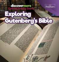 Exploring Gutenberg's Bible (Discover More: Exploring Primary Sources)