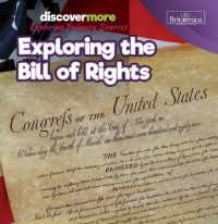 Exploring the Bill of Rights (Discover More: Exploring Primary Sources)