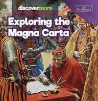 Exploring the Magna Carta (Discover More: Exploring Primary Sources)
