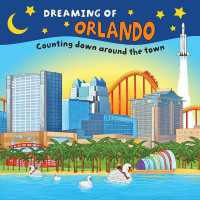 Dreaming of Orlando : Counting Down around the Town (Dreaming of) （Board Book）
