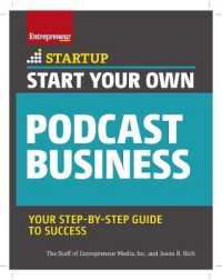 Start Your Own Podcast Business (Start Your Own)