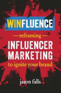 Winfluence : Reframing Influencer Marketing to Ignite Your Brand