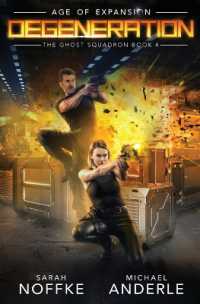 Degeneration : Age of Expansion - a Kurtherian Gambit Series (Ghost Squadron)