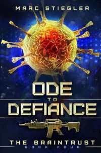 Ode to Defiance : A Stand-Alone Story in the Braintrust Universe
