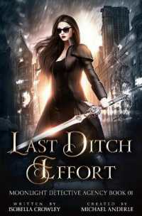 Last Ditch Effort (Moonlight Detective Agency)