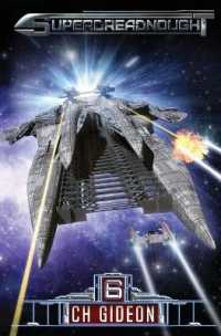 Superdreadnought 6 : A Military AI Space Opera (Superdreadnought)