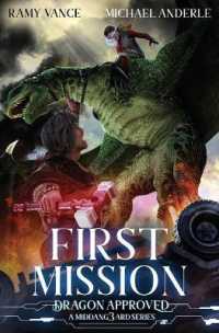 First Mission: A Middang3ard Series (Dragon Approved") 〈5〉