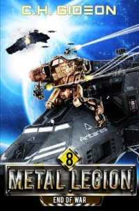 End of War: Mechanized Warfare on a Galactic Scale (Metal Legion") 〈8〉