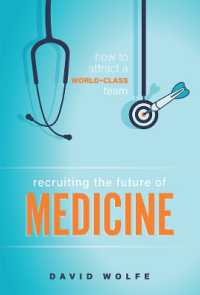 Recruiting the Future of Medicine : How to Attract a World-Class Team