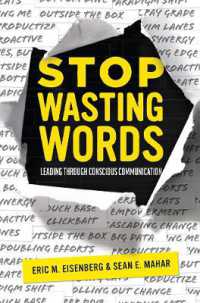 Stop Wasting Words : Leading through Conscious Communication